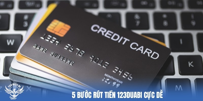 Hướng dẫn rút tiền 123duabi siêu đơn giản